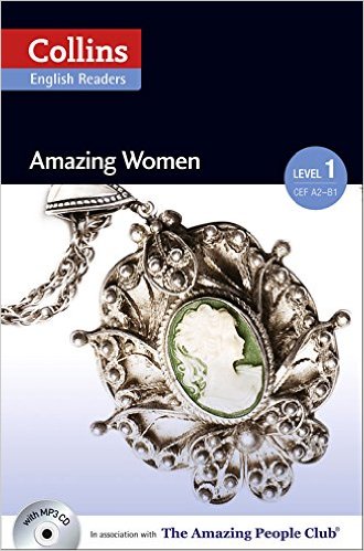 Collins ELT Readers -- Amazing Women (Level 1)