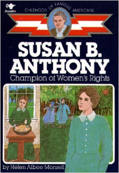 Susan B. Anthony: Champion of Women's Rights