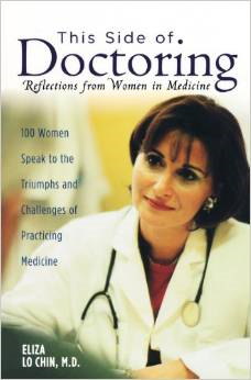 This Side of Doctoring: Reflections from Women in Medicine