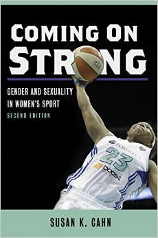 Coming on Strong: Gender and Sexuality in Women's Sport