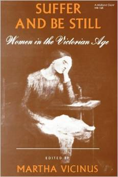 Suffer and Be Still: Women in the Victorian Age