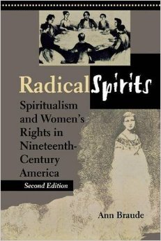 Radical Spirits, Second Edition: Spiritualism and Women's Rights in Nineteenth-Century America
