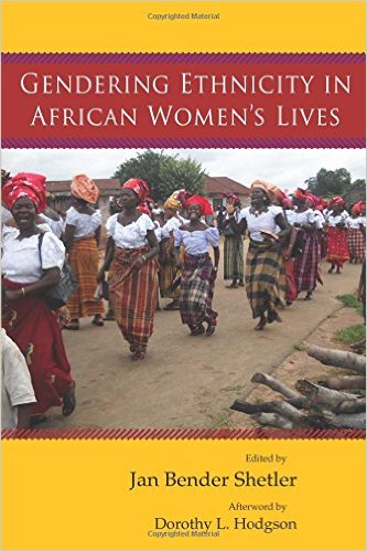 Gendering Ethnicity in African Women's Lives