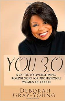 You 3.0 a Guide to Overcoming Roadblocks for Professional Women of Color