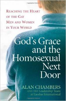 God's Grace and the Homosexual Next Door: Reaching the Heart of the Gay Men and Women in Your World
