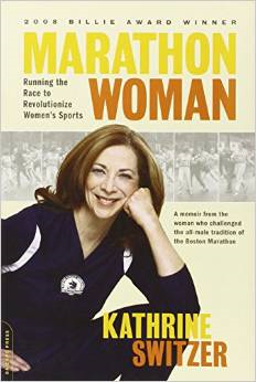 Marathon Woman: Running the Race to Revolutionize Women's Sports