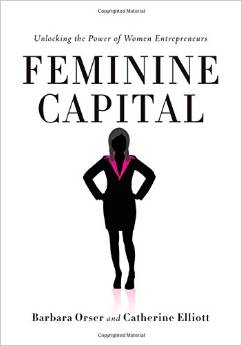 Feminine Capital: Unlocking the Power of Women Entrepreneurs