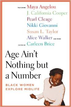 Age Ain't Nothing But a Number: Black Women Explore Midlife