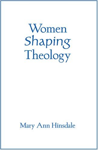 Women Shaping Theology