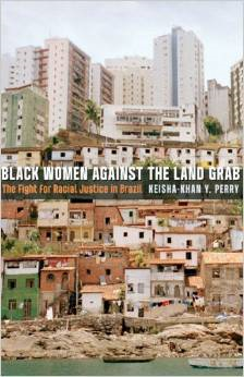 Black Women Against the Land Grab: The Fight for Racial Justice in Brazil