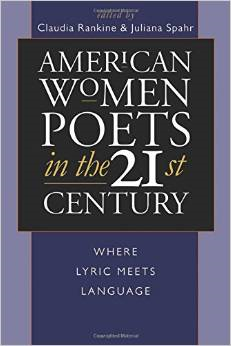 American Women Poets in the 21st Century: Where Lyric Meets Language