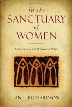 In the Sanctuary of Women: A Companion for Reflection & Prayer
