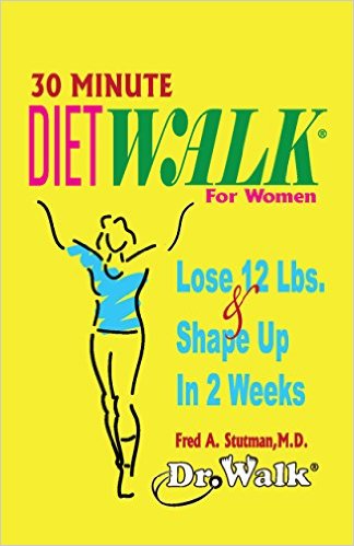 30 Minute Dietwalk for Women: Lose 12 Lbs. & Shape Up in 2 Weeks