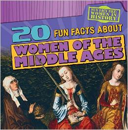 20 Fun Facts about Women of the Middle Ages