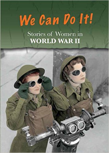 Stories of Women in World War II: We Can Do It!