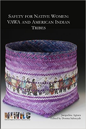 Safety for Native Women: Vawa and American Indian Tribes