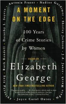 A Moment on the Edge: 100 Years of Crime Stories by Women