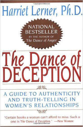 The Dance of Deception: A Guide to Authenticity and Truth-Telling in Women's Relationships