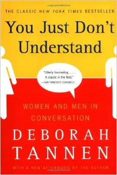 You Just Don't Understand: Women and Men in Conversation