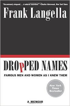 Dropped Names: Famous Men and Women as I Knew Them