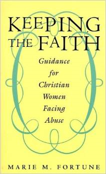 Keeping the Faith: Guidance for Christian Women Facing Abuse