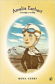 Amelia Earhart: Courage in the Sky