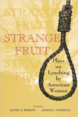 Strange Fruit: Plays on Lynching by American Women