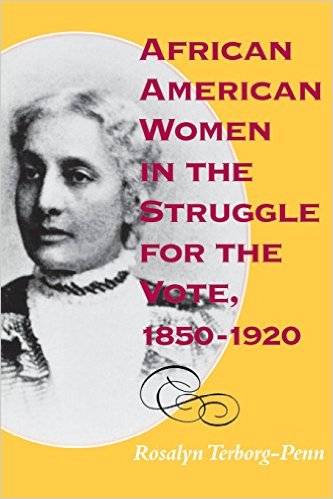 African American Women in the Struggle for the Vote, 1850 1920