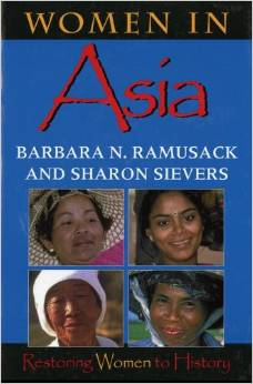 Women in Asia: Restoring Women to History