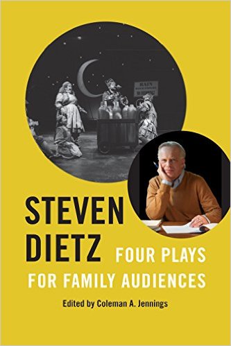 Steven Dietz: Four Plays for Family Audiences