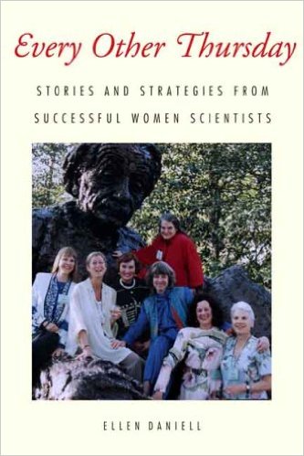 Every Other Thursday: Stories and Strategies from Successful Women Scientists