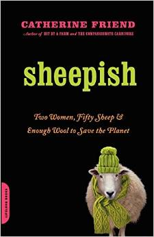 Sheepish: Two Women, Fifty Sheep, and Enough Wool to Save the Planet