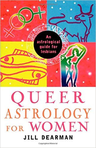 Queer Astrology for Women: An Astrological Guide for Lesbians