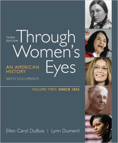 Through Women's Eyes, Volume 2: Since 1865: An American History with Documents