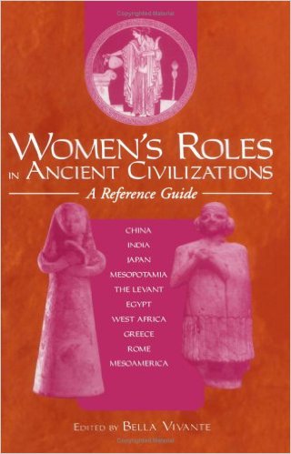 Women's Roles in Ancient Civilizations: A Reference Guide