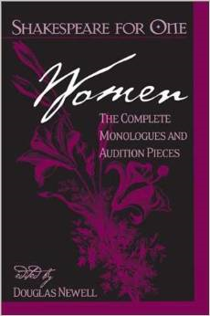 Shakespeare for One: Women: The Complete Monologues and Audition Pieces