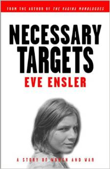 Necessary Targets: A Story of Women and War