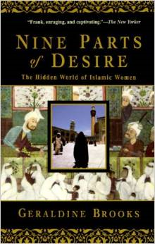 Nine Parts of Desire: The Hidden World of Islamic Women