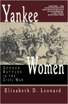 Yankee Women: Gender Battles in the Civil War