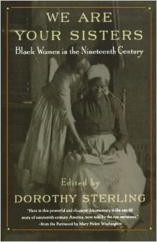 We Are Your Sisters: Black Women in the Nineteenth Century