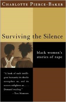 Surviving the Silence: Black Women's Stories of Rape