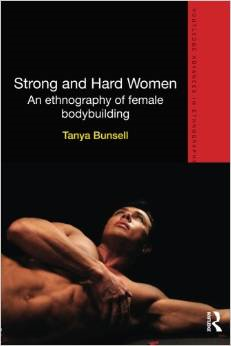Strong and Hard Women: An Ethnography of Female Bodybuilding