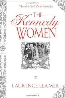 The Kennedy Women: The Saga of an American Family