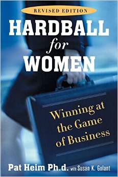 Hardball for Women: Winning at the Game of Business