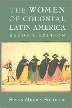 The Women of Colonial Latin America