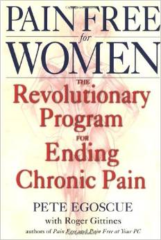 Pain Free for Women: The Revolutionary Program for Ending Chronic Pain