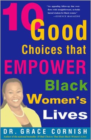 10 Good Choices That Empower Black Women's Lives