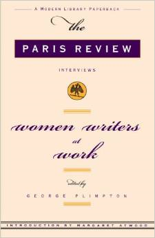 Women Writers at Work: The Paris Review Interviews