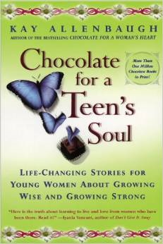 Chocolate for a Teens Soul: Lifechanging Stories for Young Women about Growing Wise and Growing Strong