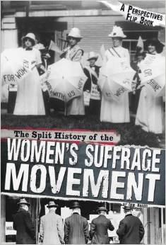 The Split History of the Women's Suffrage Movement